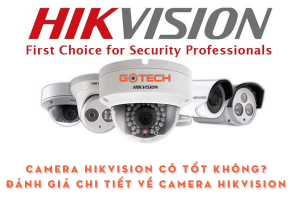 camera-hikvision-co-tot-khong