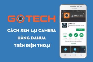 xem-lai-camera-dahua-tren-dien-thoai