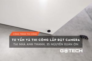 lap-dat-camera-tai-nha-anh-thanh-35-nguyen-xuan-on