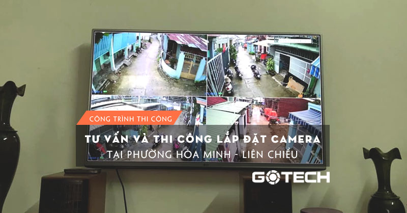 thi-cong-camera-quan-sat-tai-phuong-hoa-minh-lien-chieu