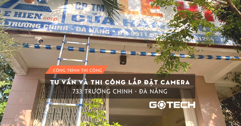 thi-cong-camera-quan-sat-tai-733-truong-chinh-da-nang