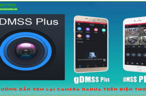 huong-dan-xem-lai-camera-dahua-tren-dien-thoai-di-dong-1
