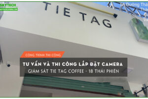 lap-dat-tron-bo-07-camera-tai-tie-tag-coffee-18-thai-phien-1