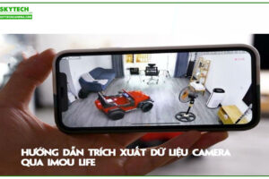 huong-dan-trich-xuat-du-lieu-camera-tren-dien-thoai-qua-imou-life-1