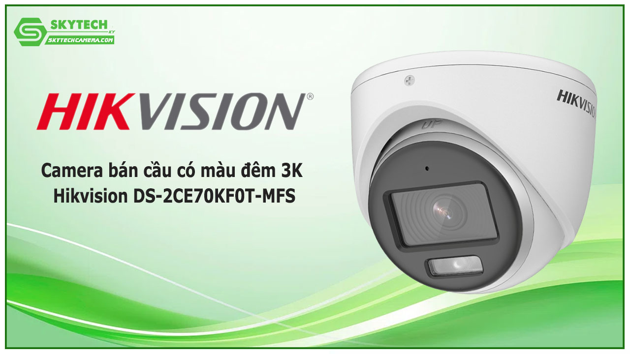 camera-ban-cau-co-mau-dem-3k-hikvision-ds-2ce70kf0t-mfs-3