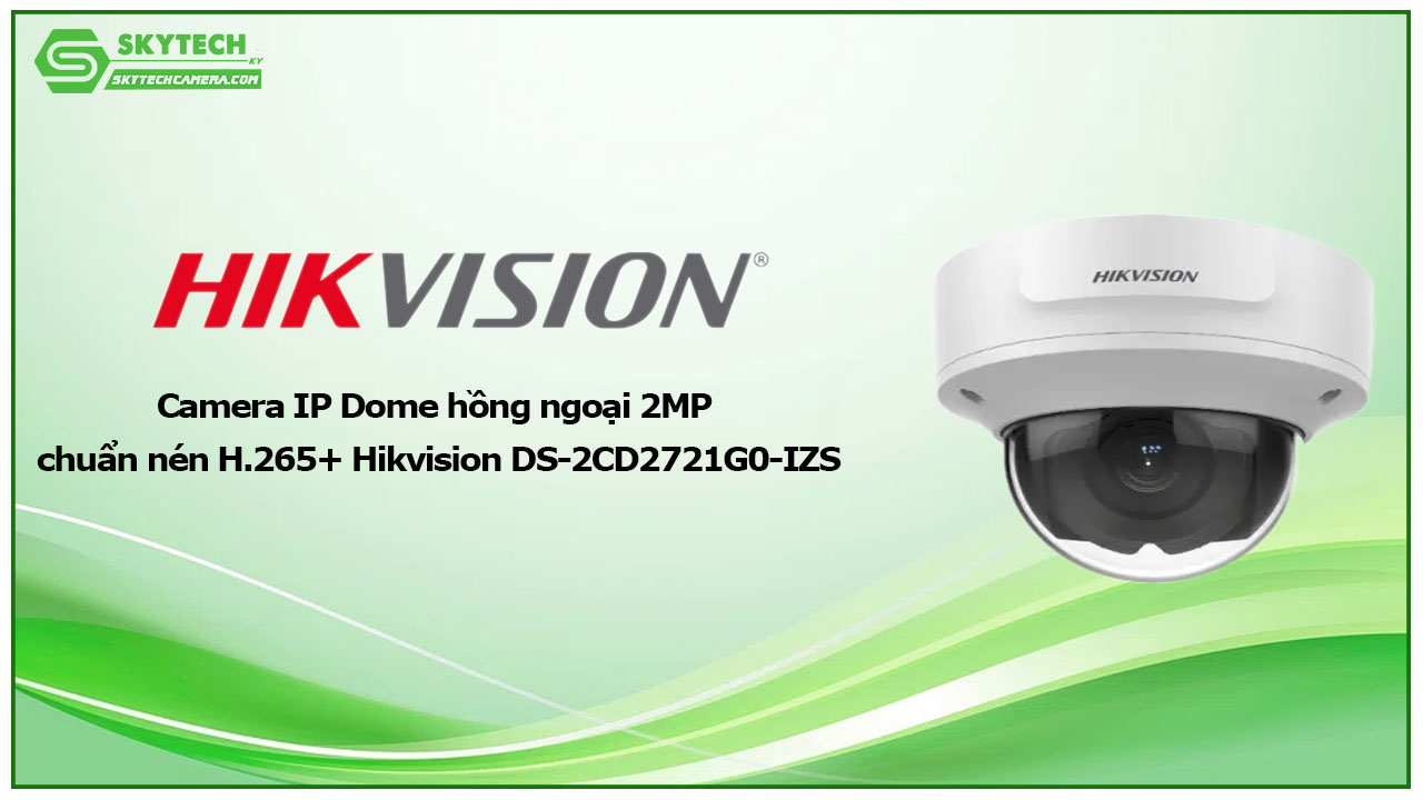 camera-ip-dome-hong-ngoai-2mp-chuan-nen-h-265-hikvision-ds-2cd2721g0-izs-2