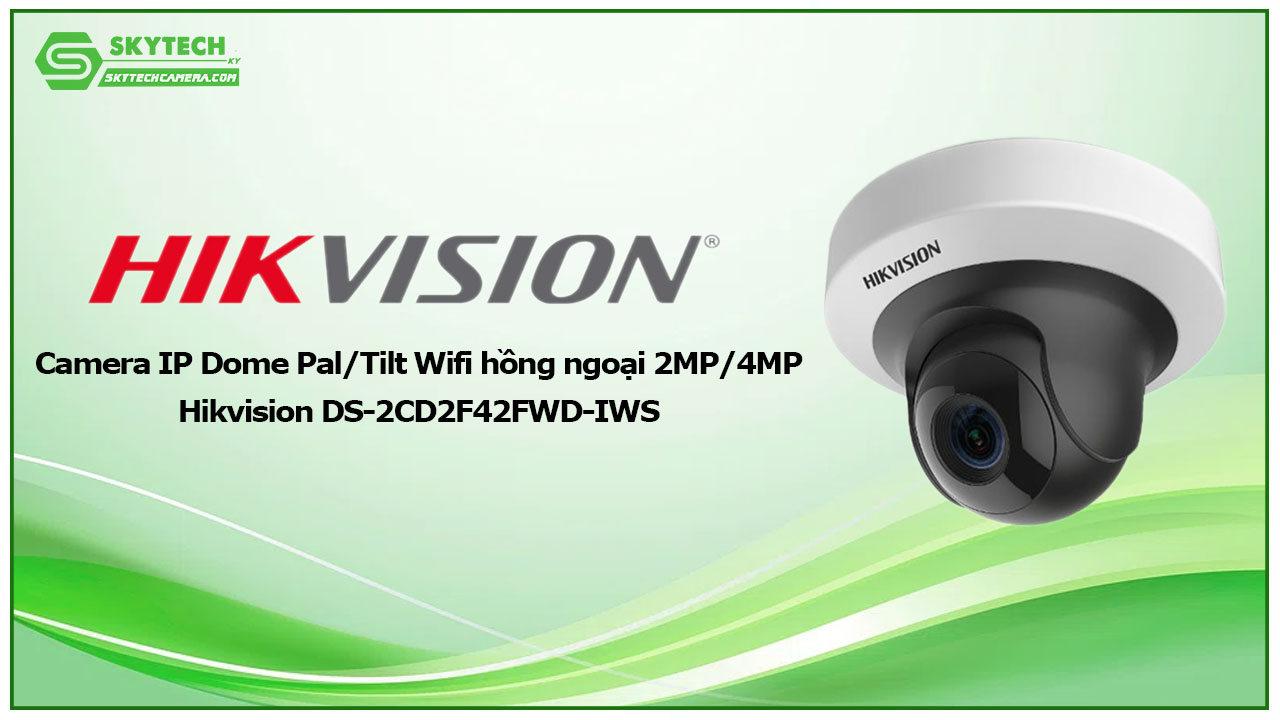 camera-ip-dome-pal-tilt-wifi-hong-ngoai-2mp-4mp-hikvision-ds-2cd2f42fwd-iws-1