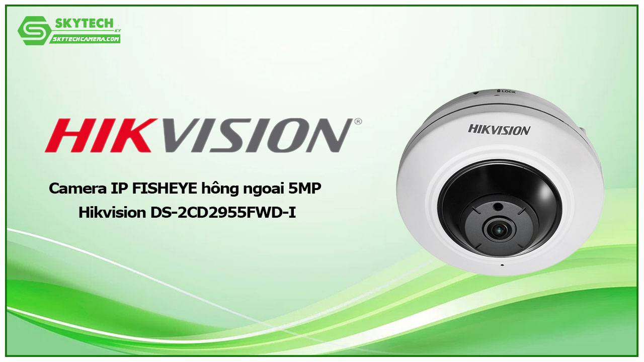 camera-ip-fisheye-hong-ngoai-5mp-hikvision-ds-2cd2955fwd-i-1