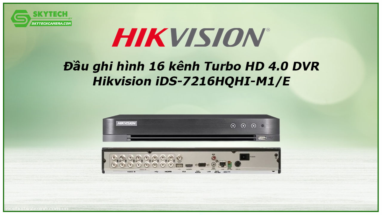 dau-ghi-hinh-16-kenh-turbo-hd-4-0-dvr-hikvision-ids-7216hqhi-m1-e-1