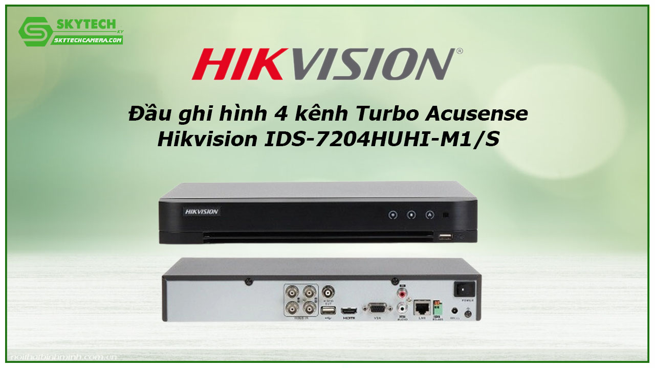 dau-ghi-hinh-4-kenh-turbo-acusense-hikvision-ids-7204huhi-m1-s-2