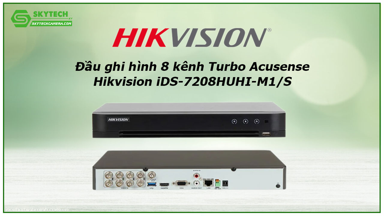 dau-ghi-hinh-8-kenh-turbo-acusense-hikvision-ids-7208huhi-m1-s-2