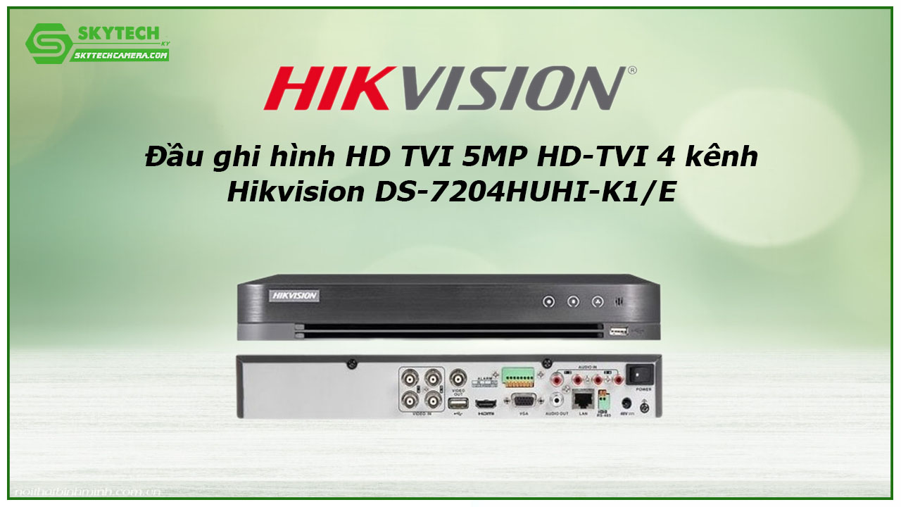 dau-ghi-hinh-hd-tvi-5mp-hd-tvi-4-kenh-hikvision-ds-7204huhi-k1-e-1