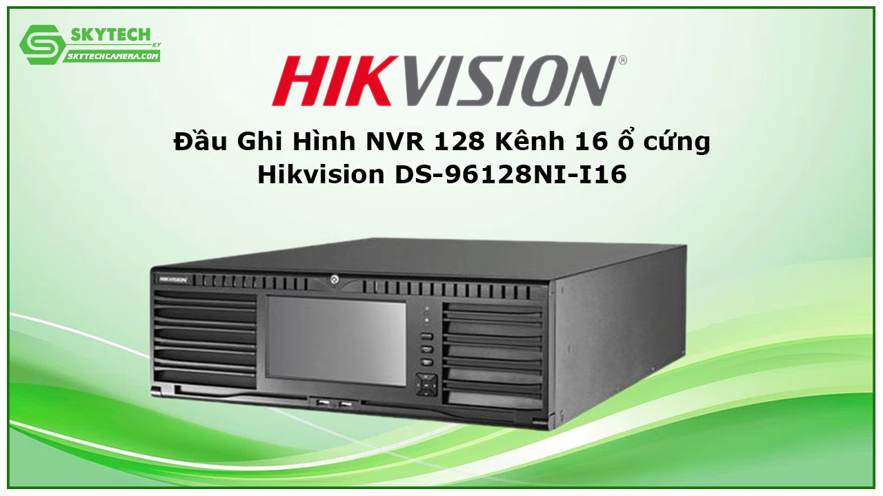 dau-ghi-hinh-nvr-128-kenh-16-o-cung-hikvision-ds-96128ni-i16-1