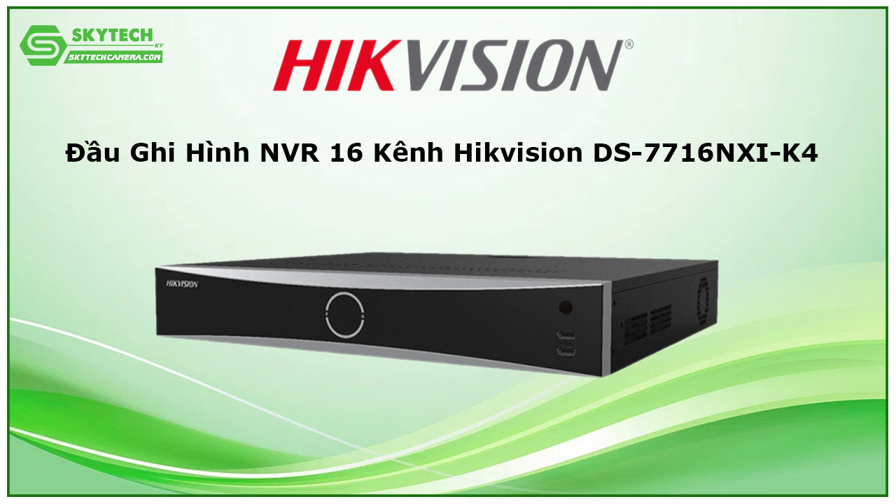 dau-ghi-hinh-nvr-16-kenh-hikvision-ds-7716nxi-k4-1