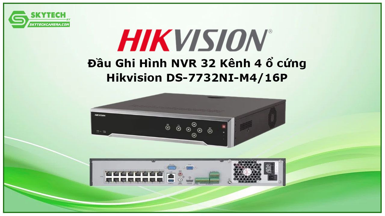 dau-ghi-hinh-nvr-32-kenh-4-o-cung-hikvision-ds-7732ni-m4-16p-2