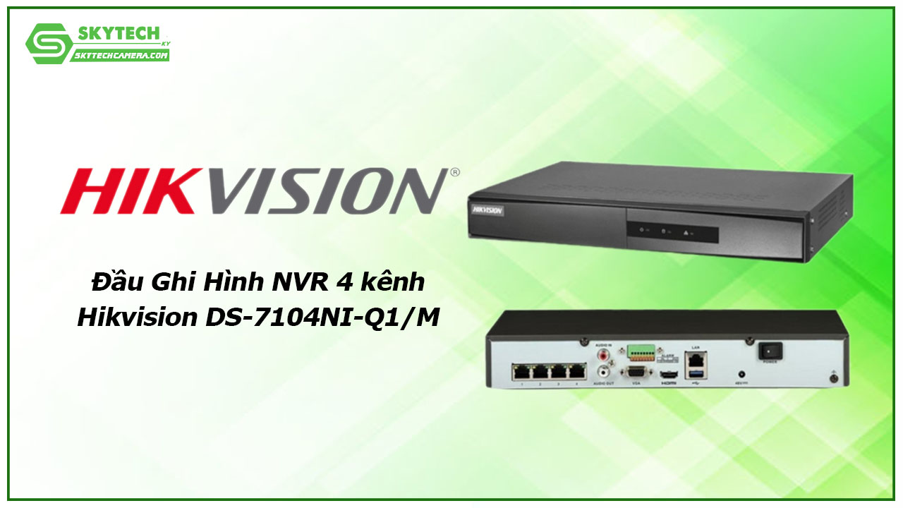 dau-ghi-hinh-nvr-4-kenh-hikvision-ds-7104ni-q1-m-1