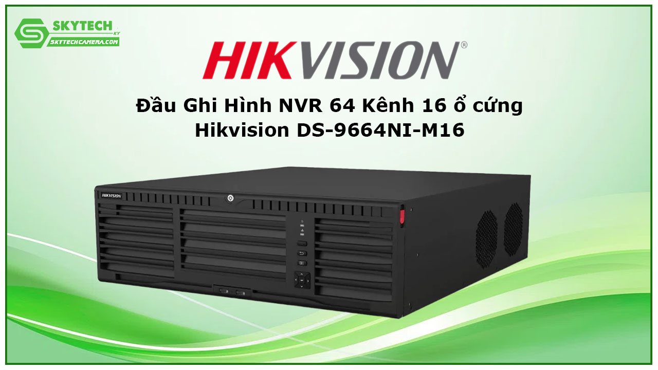 dau-ghi-hinh-nvr-64-kenh-16-o-cung-hikvision-ds-9664ni-m16-1