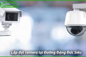 lap-dat-camera-chong-trom-tai-dang-duc-sieu-0