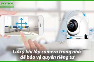 luu-y-khi-lap-camera-trong-nha-de-bao-ve-quyen-rieng-tu-0