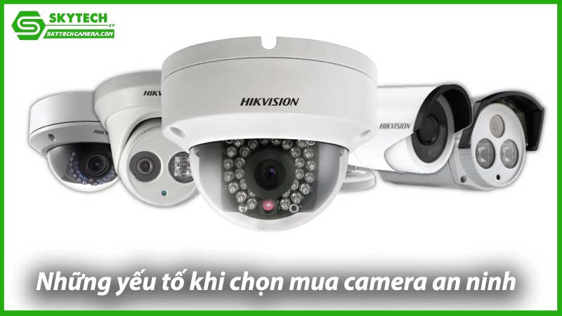 nhung-yeu-to-quan-trong-khi-chon-mua-camera-an-ninh-1