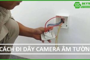 cach-di-day-camera-an-ninh-tham-my-va-an-toan-2