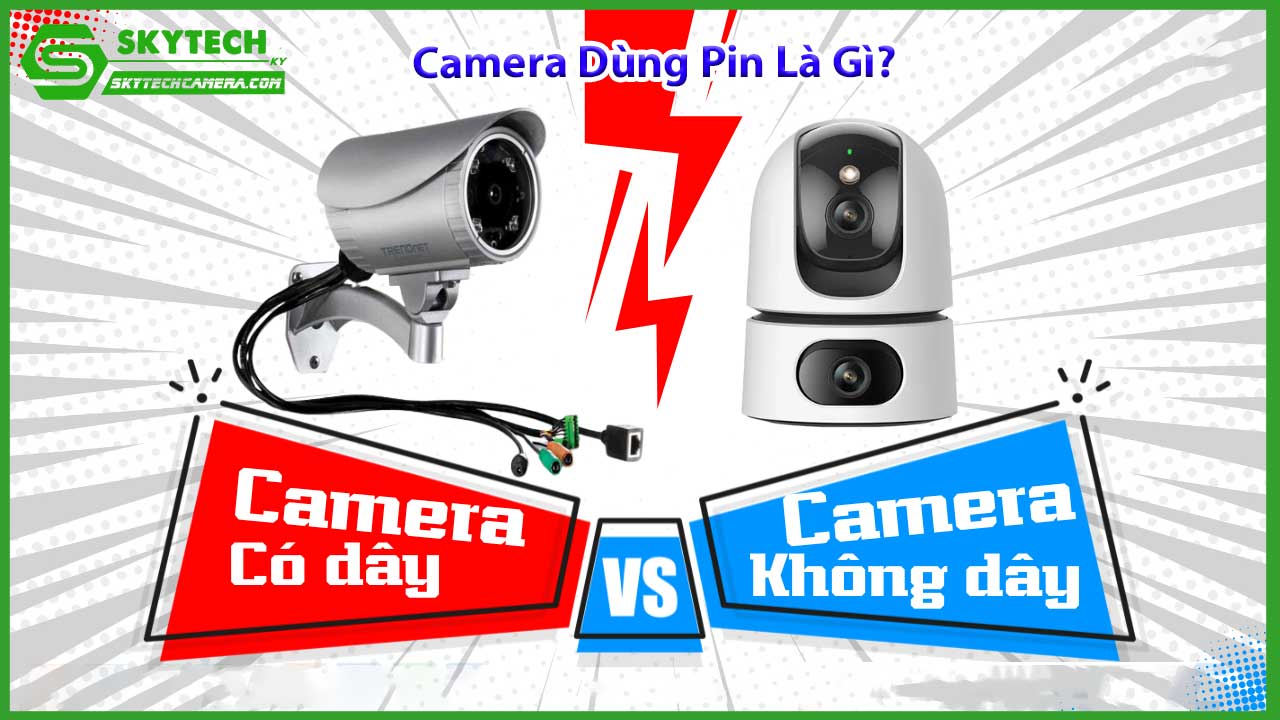 camera-dung-pin-hay-camera-cam-dien-tot-hon-2