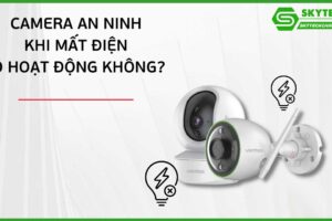 he-thong-camera-co-the-hoat-dong-khi-mat-dien-khong-2