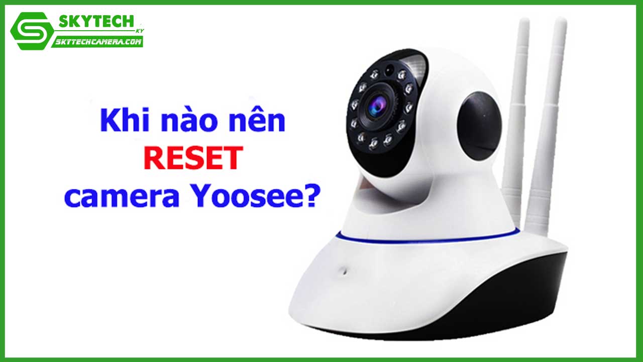 huong-dan-reset-camera-khi-bi-loi-khong-ket-noi-duoc-1