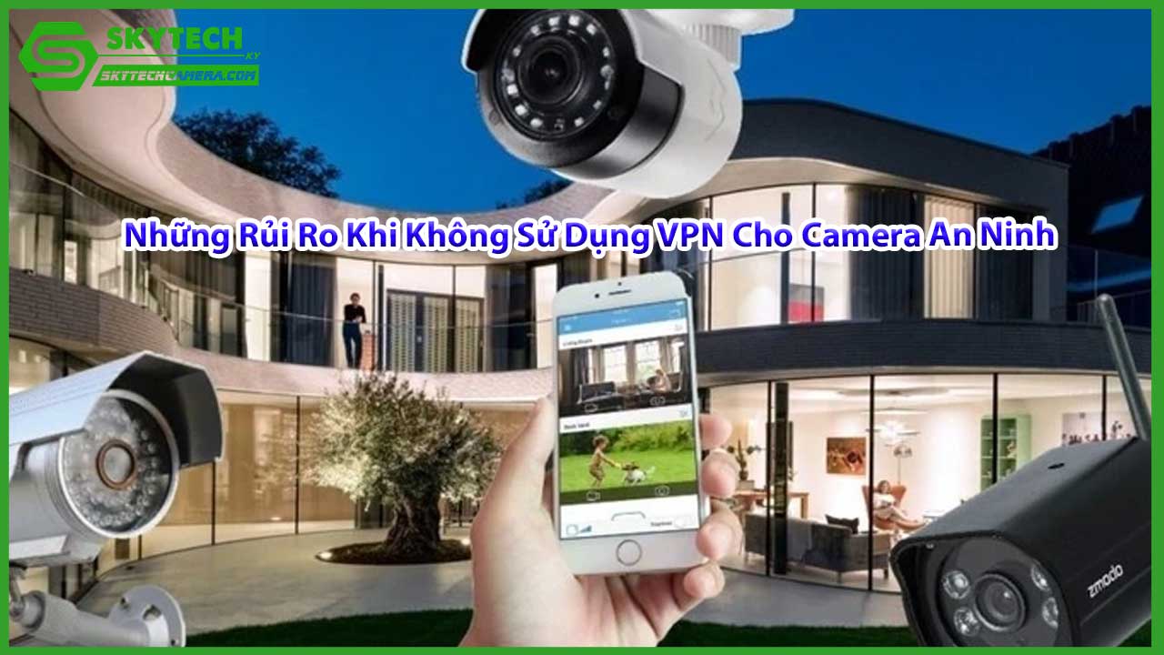huong-dan-thiet-lap-vpn-cho-he-thong-camera-an-ninh-1
