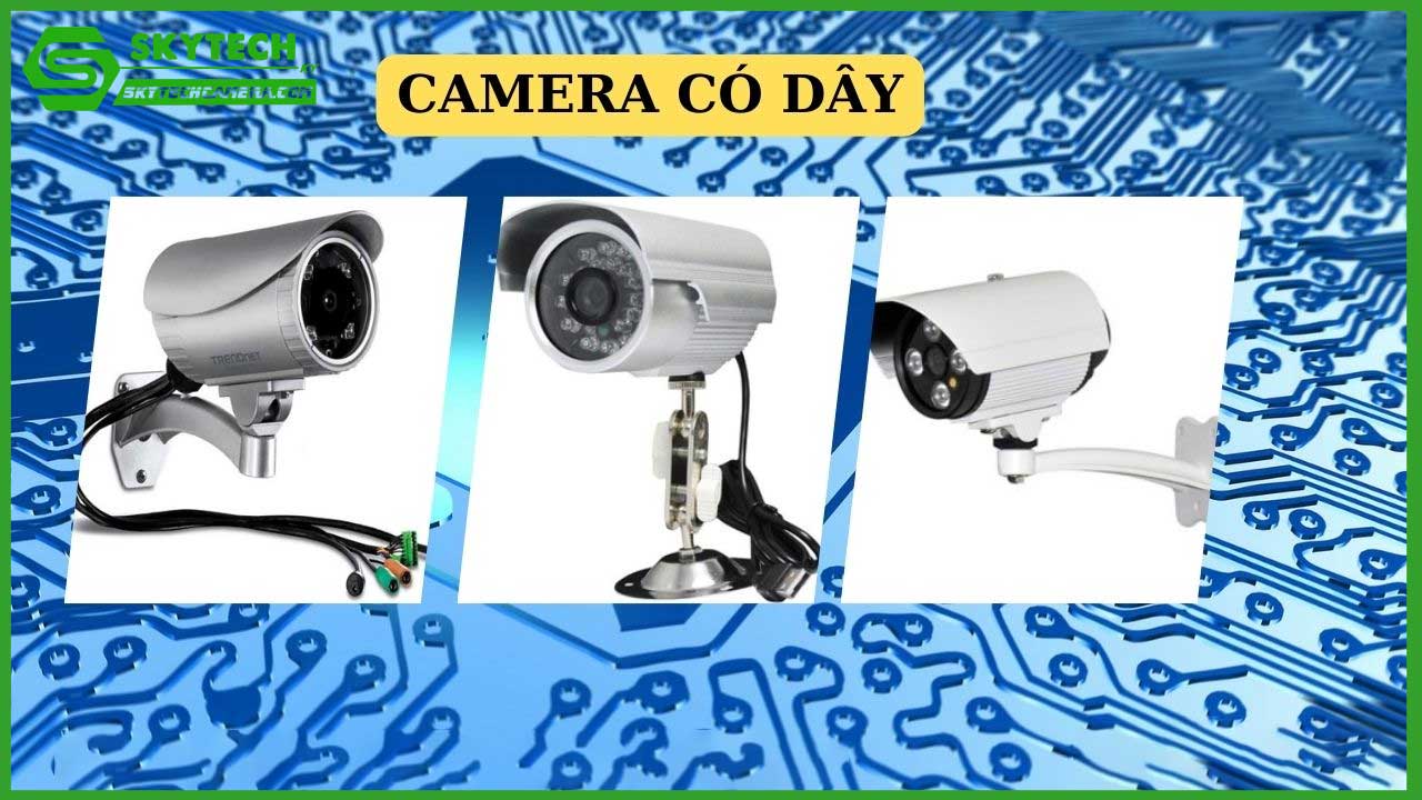 so-sanh-camera-co-day-va-khong-day-loai-nao-phu-hop-hon-1