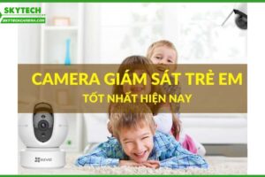 su-dung-camera-de-giam-sat-tre-em-nhung-dieu-can-luu-y-0