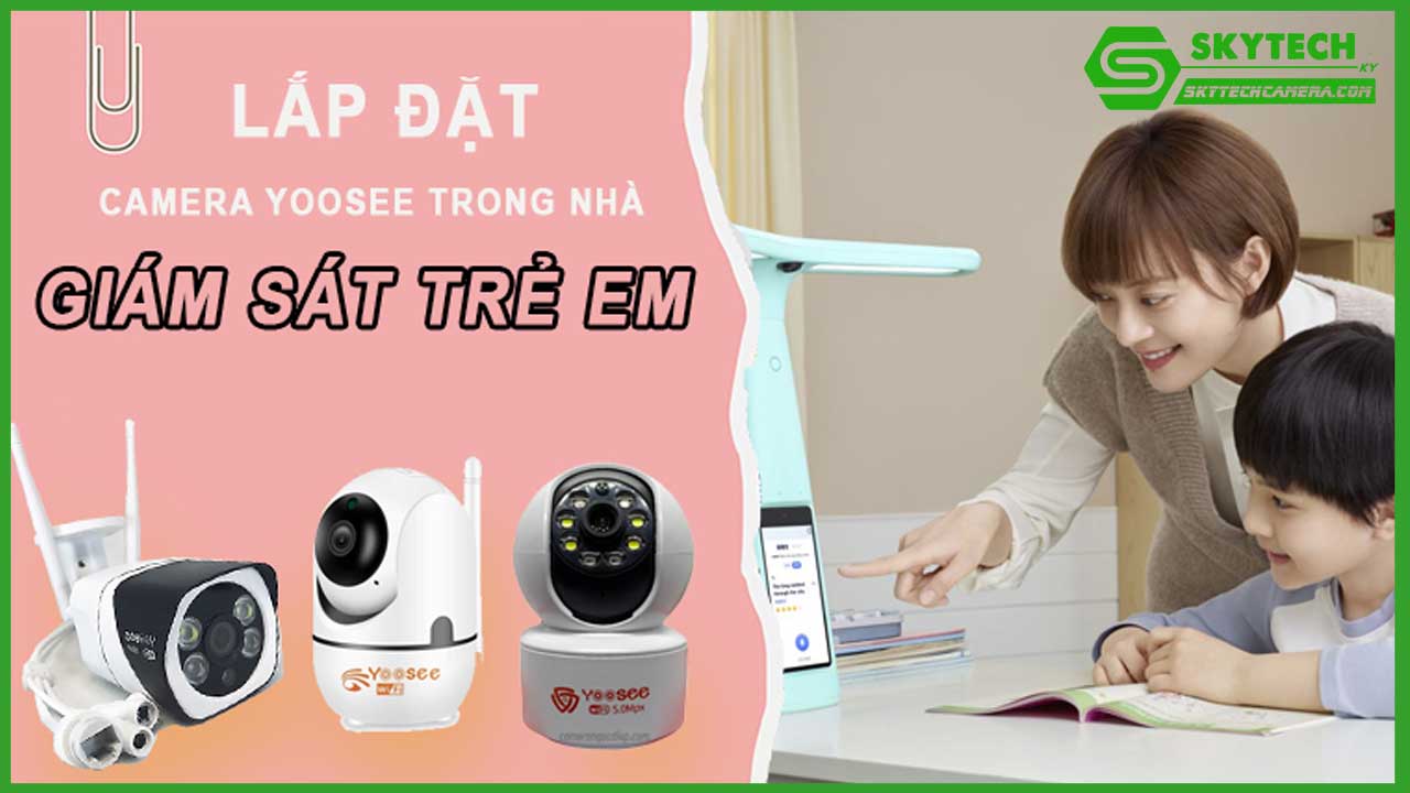 su-dung-camera-de-giam-sat-tre-em-nhung-dieu-can-luu-y-2