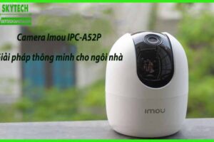 Camera Imou IPC-A52P Giải pháp thông minh cho ngôi nhà
