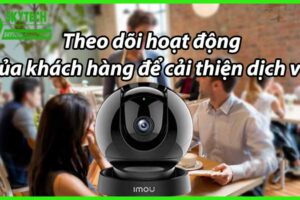 Theo dõi hoạt động của khách hàng để cải thiện dịch vụ