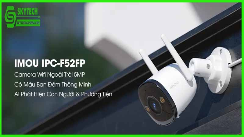 Tối ưu hóa bảo mật nhà ở với Camera Imou IPC-F52FP và công nghệ AI