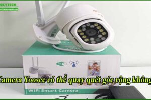 camera-yoosee-co-the-quay-quet-goc-rong-khong