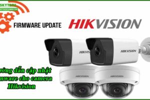 huong-dan-cap-nhat-firmware-cho-camera-hikvision