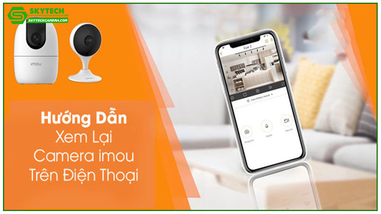 huong-dan-cai-dat-camera-ip-imou-tren-dien-thoai-smartphone-1