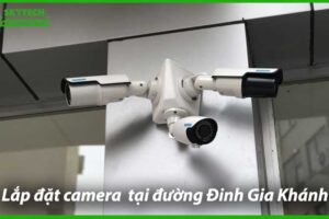 lap-dat-camera-chong-trom-tai-duong-dinh-gia-khanh-0