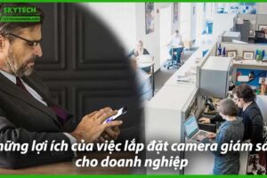 nhung-loi-ich-cua-viec-lap-dat-camera-giam-sat-cho-doanh-nghiep-0