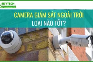 cach-tang-tuoi-tho-camera-ngoai-troi-khi-thoi-tiet-khac-nghiet-0