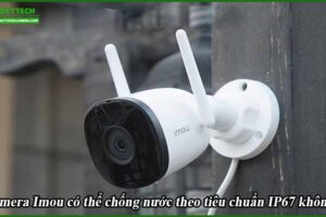 camera-imou-co-the-chong-nuoc-theo-tieu-chuan-ip67-khong