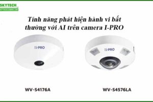 tinh-nang-phat-hien-hanh-vi-bat-thuong-voi-ai-tren-camera-i-pro