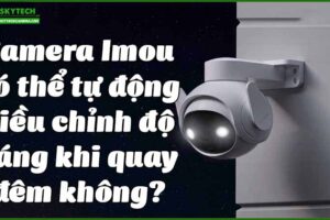 camera-imou-co-the-tu-dong-dieu-chinh-do-sang-khi-quay-dem-khong