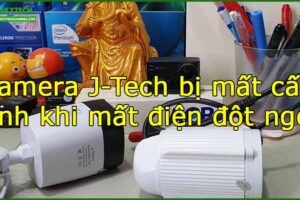 camera-j-tech-bi-mat-cau-hinh-khi-mat-dien-dot-ngot