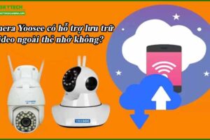 camera-yoosee-co-ho-tro-luu-tru-video-ngoai-the-nho-khong