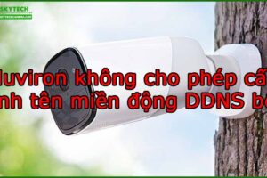 huviron-khong-cho-phep-cau-hinh-ten-mien-dong-ddns-ben-ngoai