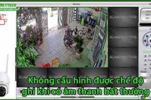 khong-cau-hinh-duoc-che-do-ghi-khi-co-am-thanh-bat-thuong