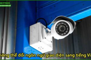 khong-the-doi-ngon-ngu-giao-dien-sang-tieng-viet