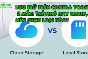 luu-tru-tren-camera-yoosee-2-mat-the-nho-hay-cloud-nen-chon-loai-nao